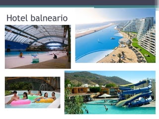 Hotel balneario
 