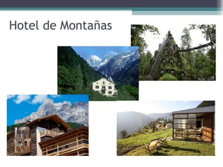 Hotel de Montañas
 