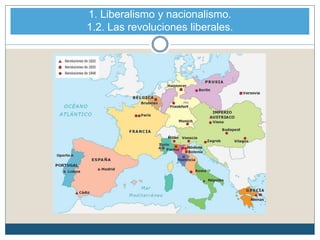 1. Liberalismo y nacionalismo.
1.2. Las revoluciones liberales.
 