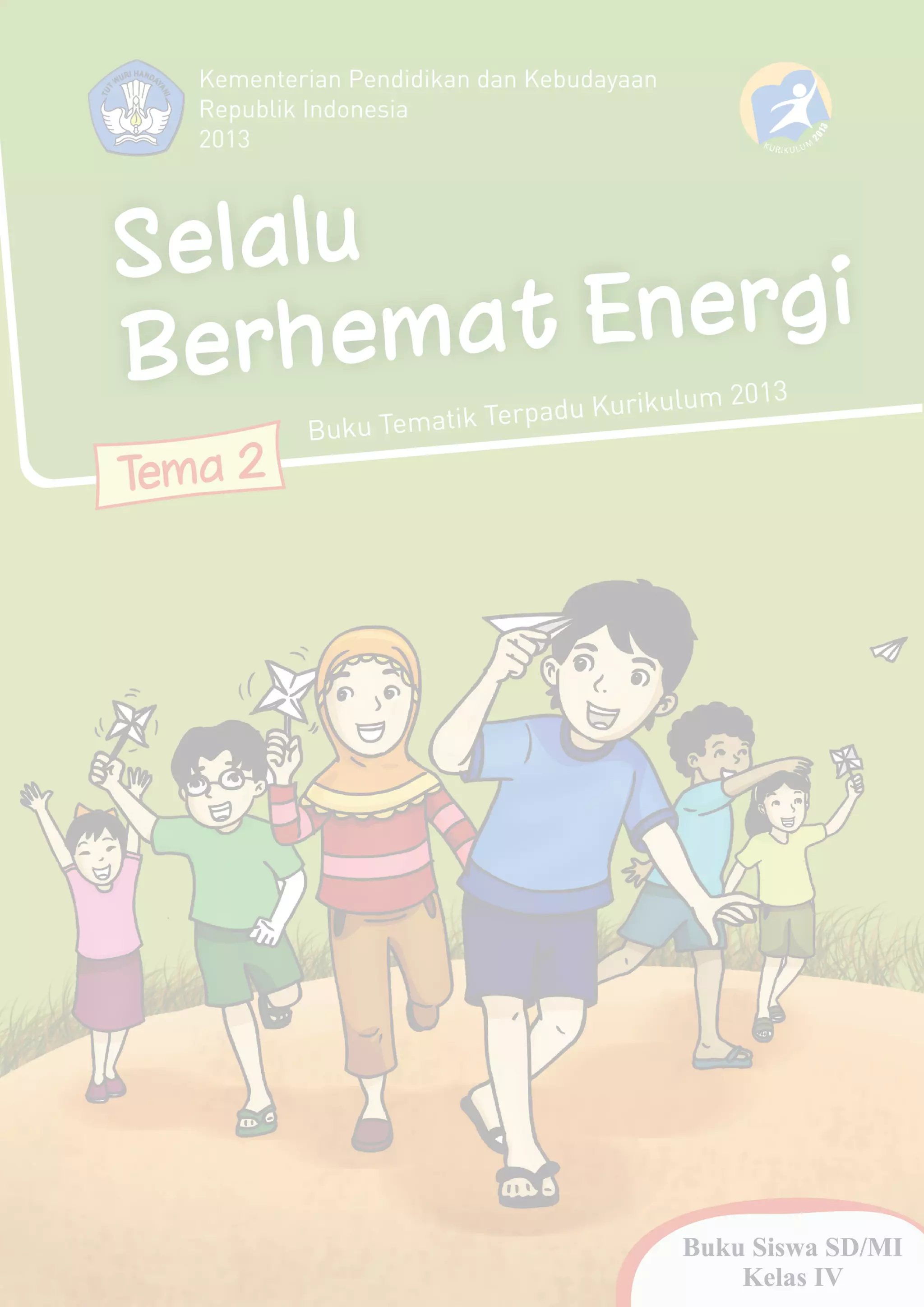 Tema 2, selalu berhemat energi kurikulum 2013-bse kelas 4 sd-buku siswa ...