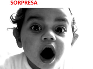 SORPRESA

 