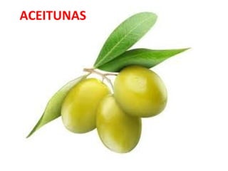 ACEITUNAS

 