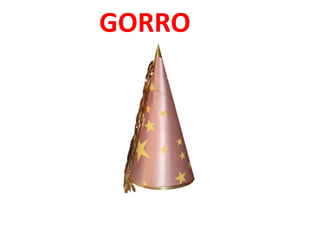 GORRO

 
