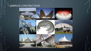 • EJEMPLOS CONSTRUCTIVOS
 