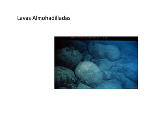 Lavas Almohadilladas 