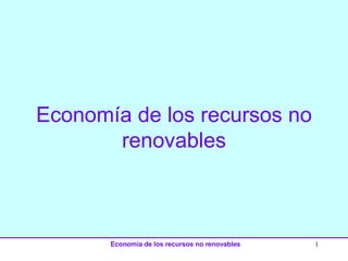 Economía de los recursos no renovables 