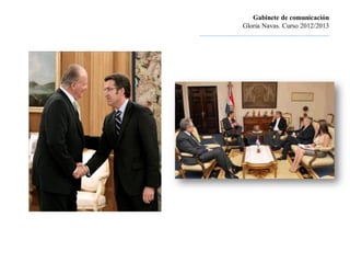 Gabinete de comunicación
                         Gloria Navas. Curso 2012/2013
............................................................................
 