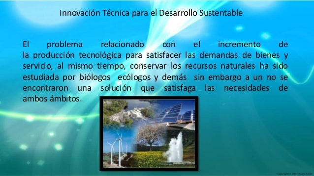 La innovación técnica para el desarrollo sustentable