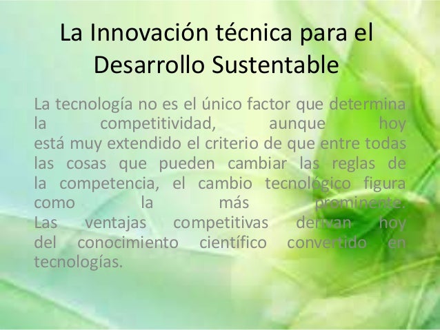 la innovaciòn tecnica para el desarrollo sustentable