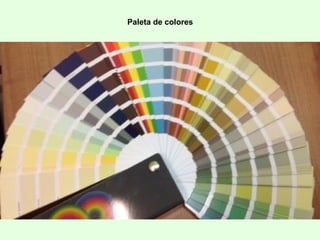 Paleta de colores
 