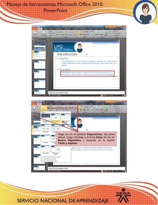Haga clic en la pestaña Diapositivas, del panel lateral, luego remítase a la ficha Inicio dé clic en Nueva diapositiva y después en la opción Título y objetos. 
 