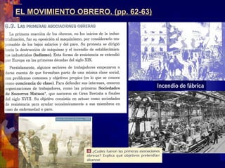 EL MOVIMIENTO OBRERO. (pp. 62-63)
Incendio de fábrica