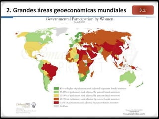 3.1.2. Grandes áreas geoeconómicas mundiales
 
