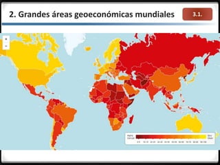 3.1.2. Grandes áreas geoeconómicas mundiales
 