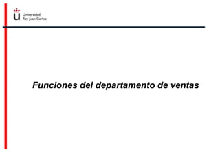 Funciones del departamento de ventas
 