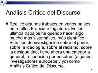 Análisis Crítico del Discurso  ,[object Object]