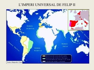 L’IMPERI UNIVERSAL DE FELIP II
 