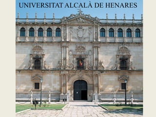 UNIVERSITAT ALCALÀ DE HENARES
 