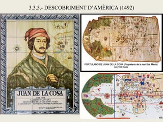 3.3.5.- DESCOBRIMENT D’AMÈRICA (1492)
 