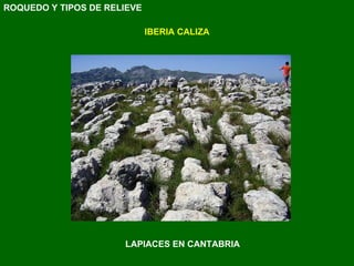 IBERIA CALIZA LAPIACES EN CANTABRIA ROQUEDO Y TIPOS DE RELIEVE 