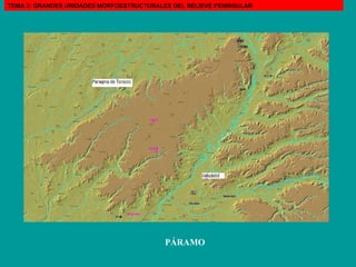 PÁRAMO TEMA 3: GRANDES UNIDADES MORFOESTRUCTURALES DEL RELIEVE PENINSULAR 