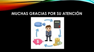MUCHAS GRACIAS POR SU ATENCIÓN
 