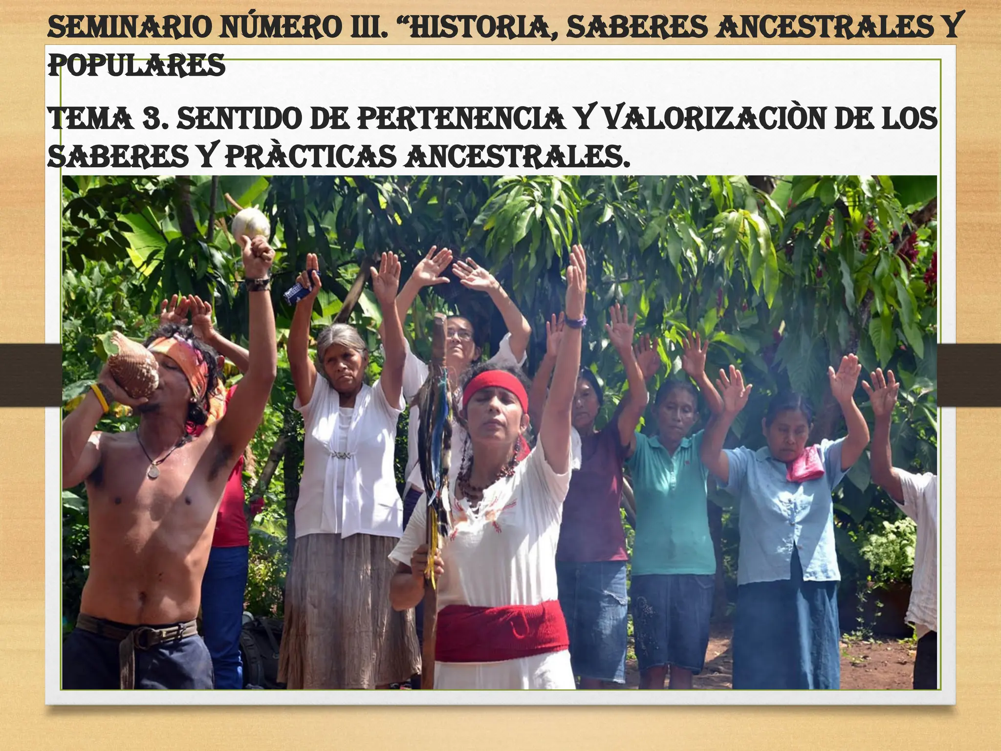 Historia, saberes ancestrales y populares | PPTX