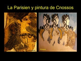 La Parisien y pintura de Cnossos 