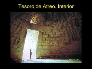 Tesoro de Atreo. Interior 