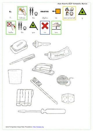 Aula Abierta CEIP Vistabella. Murcia
Autor Pictogramas: Sergio Palao. Procedencia http://arasaac.org.
	
  
 