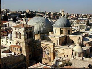 Iglesia del Santo Sepulcro, Jerusalén
 