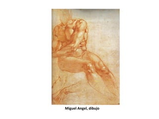 Miguel Angel, dibujo
 