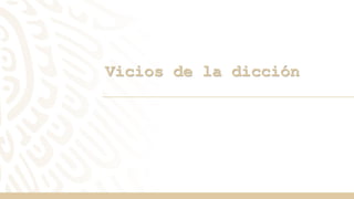 Vicios de la dicción
 