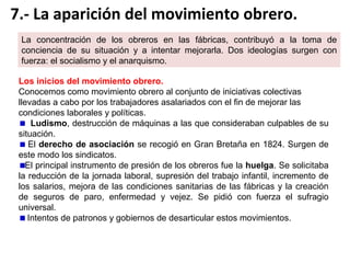 Los campesinos.
La mayoría de la población europea era campesina, pero existían diferencias
interregionales:
En el Oeste y Norte de Europa la gran mayoría de los campesinos eran
pequeños propietarios (incorporan máquinas y nuevas técnicas de cultivo).
Por el contrario en el Sur de Europa dominan los jornaleros que trabajan
grandes latifundios muy poco mecanizados(sueldo bajo y vida miserable).
En el este y centro de Europa, el campesinado tenía una peor situación,
siguiendo siendo siervos hasta finales del siglo XIX (decreto de ukase en
Rusia).

 