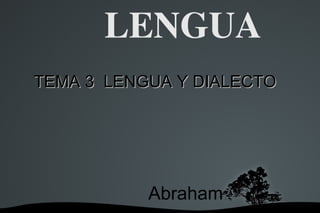LENGUA ,[object Object]