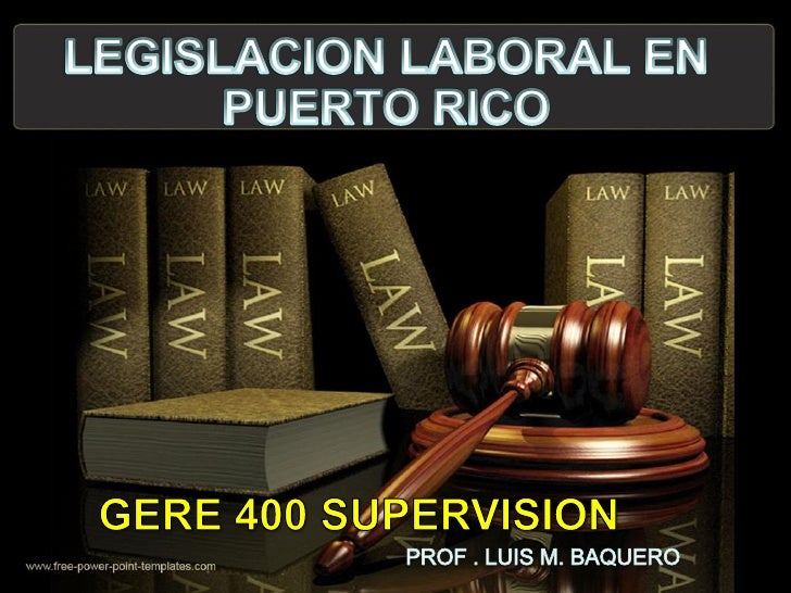 LEYES  LABORALES EN PUERTO RICO slideshare