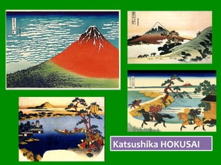 Katsushika	HOKUSAI	
 