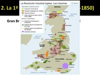Gran Bretanya: el bressol de la Rev. Industrial
 