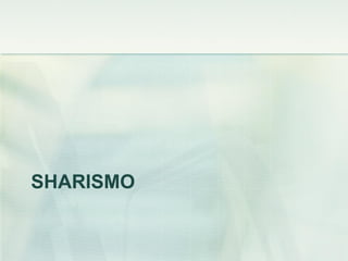 SHARISMO
 