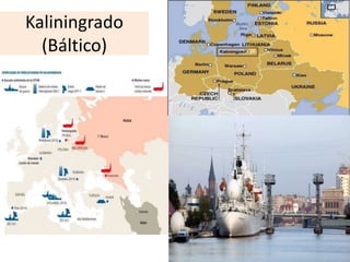 Kaliningrado
(Báltico)
 