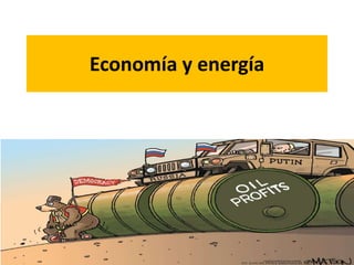 Economía y energía
 