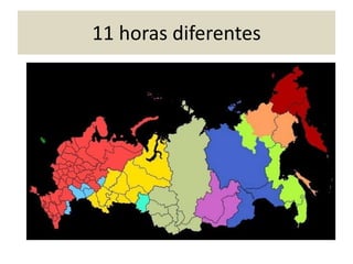11 horas diferentes
 