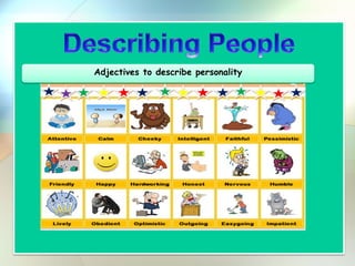 Adjectives to describe personality
 
