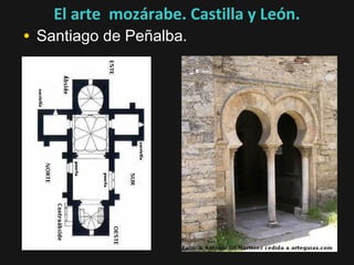 El arte mozárabe. Castilla y León.

• Santiago de Peñalba.

 