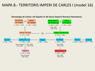 MAPA 8.- TERRITORIS IMPERI DE CARLES I (model 16)
 