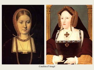 Catalina d’Aragó
 