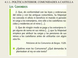 4.1.1.- POLÍTICA INTERIOR. COMUNIDADES A CASTELLA
 