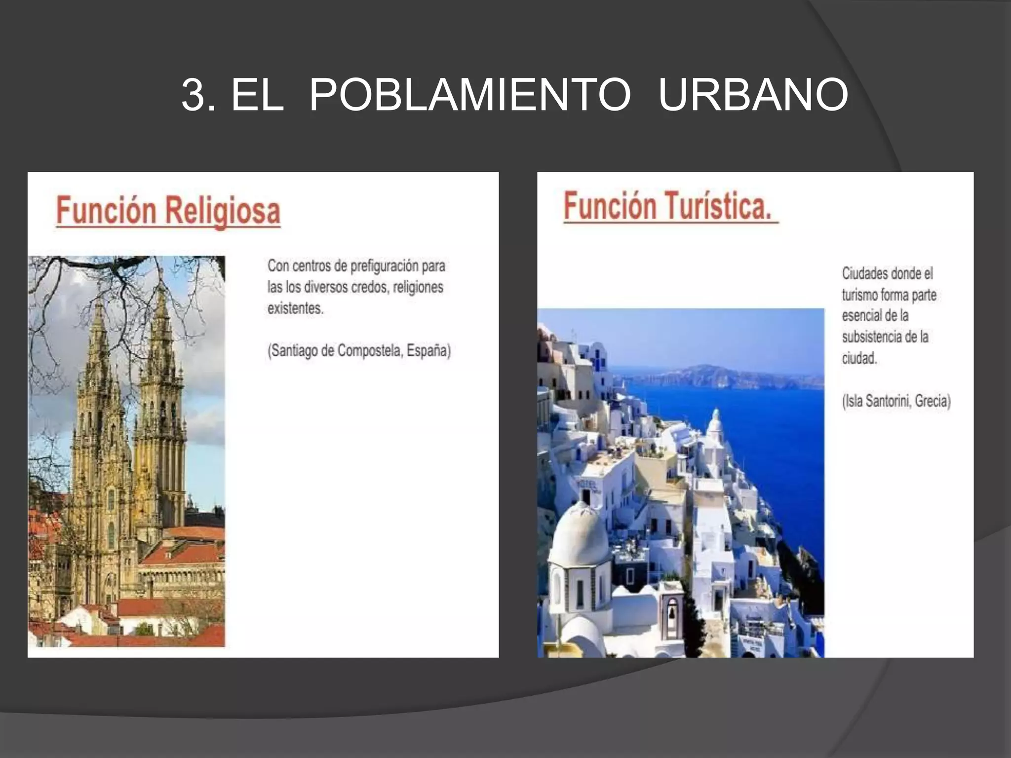 3. EL POBLAMIENTO URBANO
 
