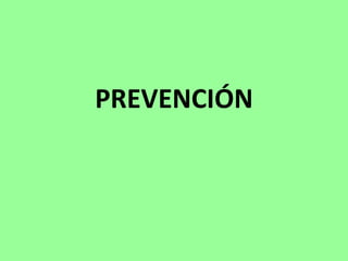 PREVENCIÓN 