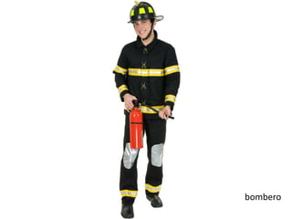 bombero
 